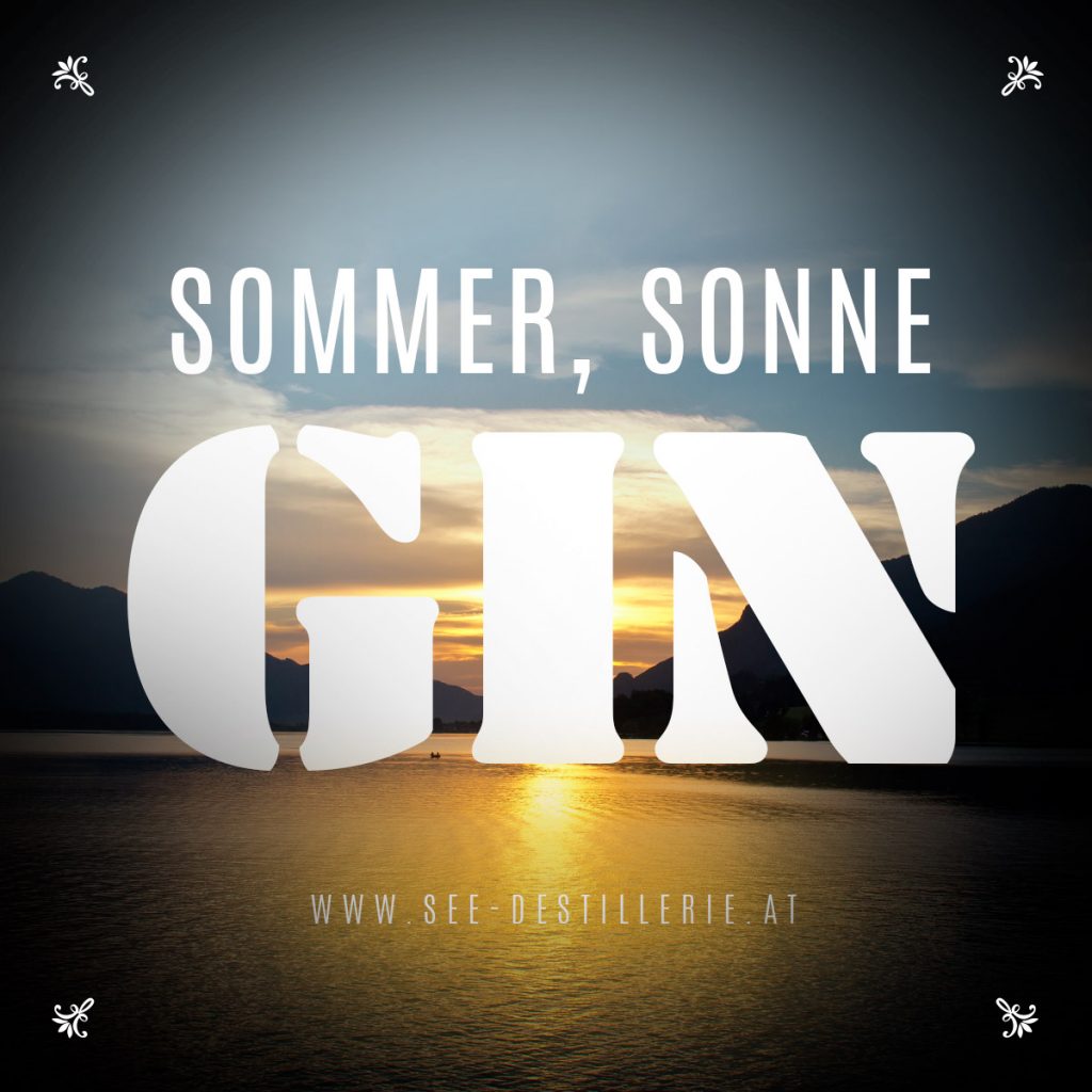 SOMMER, SONNE GIN - www.see-destillerie.at